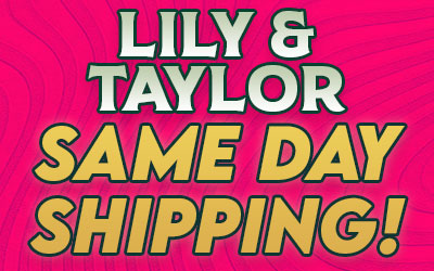 Quick Ship Lily & Taylor
